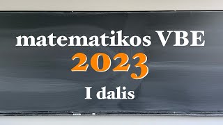 2023 matematikos VBE užduotys ir sprendimai  1 dalis [upl. by Adnol]