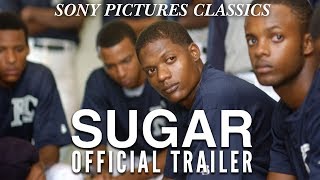 Sugar  Official Trailer 2009 [upl. by Casavant]