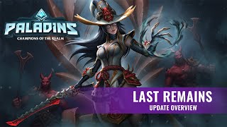 Paladins  Update Overview  Last Remains [upl. by Iznik520]