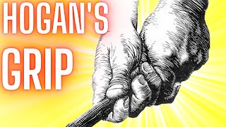 Ben Hogans Grip Everything You Need to Know and How to Do It [upl. by Edyak]