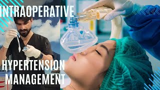 Intra operative hypertension management  high blood pressure during anesthesia [upl. by Kreg909]