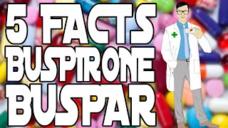 5 FACTS BUSPIRONE BUSPAR [upl. by Andrea]