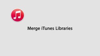 How to Merge iTunes Libraries [upl. by Kcirreg575]