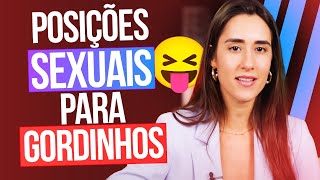 MELHORES POSIÇÕES SEXUAIS PARA GORDINHOS [upl. by Nahshon]