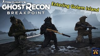 Entering Golem Island For The First Time Breakpoint Raid 1  Ghost Recon Breakpoint [upl. by Hartmunn]