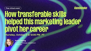 How transferable skills helped this marketing leader pivot her career  Campus to Career Events [upl. by Combes]