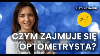 CZYM ZAJMUJE SIĘ OPTOMETRYSTA [upl. by Gibeon]