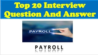 Payroll interview question and answer [upl. by Gnof492]