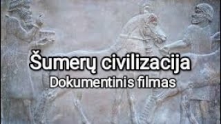 Шумерская Цивилизация  документальный фильм  Šumerų civilizacija  Mokslinis dokumentinis filmas [upl. by Sells]