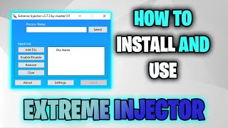 How To Install and Use Extreme Injector  Basic Tutorial  v373 [upl. by Ahsanat]