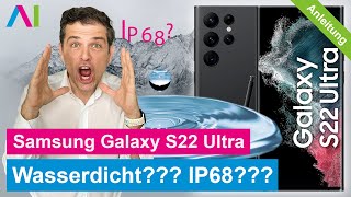 Samsung Galaxy S22 Ultra  Wasserdicht • 📱 • 💦 • ❓ • Anleitung  Tutorial [upl. by Gus]