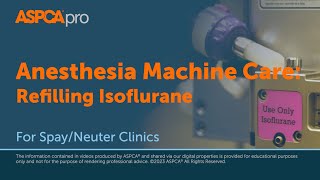 SpayNeuter Clinic Anesthesia Machine Care Refilling Isoflurane [upl. by Spatola802]