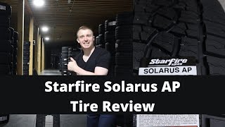 Starfire Solarus AP Tire Review  Starfire Tire Review [upl. by Ikilisav915]