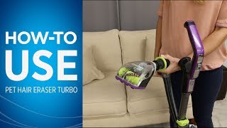 How to Use Your BISSELL® Pet Hair Eraser® Turbo Vacuum [upl. by Ressler]