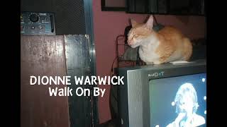 DIONNE WARWICK Walk On By [upl. by Onitsuj141]