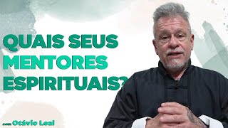 Quais são seus mentores espirituais [upl. by Kerad]