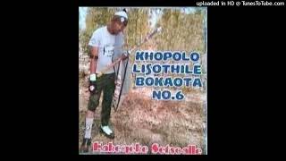 Khopolo Lisothile Bokaota No6 [upl. by Niuqaoj]