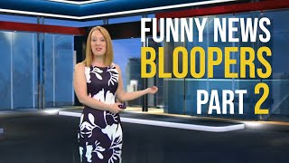 Funny News Bloopers Part 2 [upl. by Drice]