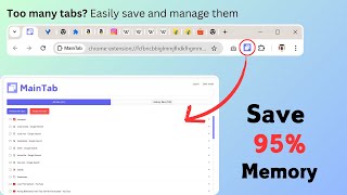 Manage all your tabs in one place and save up to 95 memory with the MainTab Chrome extension [upl. by Sadowski5]