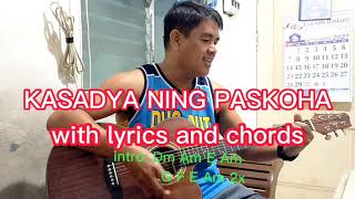 KASADYA NING PASKOHA with lyrics and chords cover by dodongPinoy [upl. by Ronaele548]