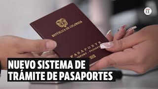 Sistema de trámite de pasaportes lo que debe saber de los nuevos cambios  El Espectador [upl. by Trilbi]