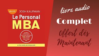 Livre Audio  Le personal MBA Livreaudio JoshKaufman [upl. by Corrianne]