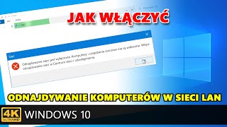 Windows 10 Włączenie odnajdywania komputerów w sieci brak widocznych komputerów w sieci lan [upl. by Aushoj]