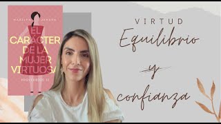 Virtud de equilibrio y confianza [upl. by Francisca]