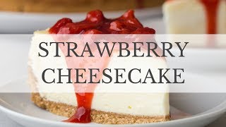 Strawberry Cheesecake Recipe [upl. by Danelle]