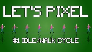 Lets Pixel  How To Create A 2D Pixel Art Walk amp Idle Animation Using Pyxel Edit [upl. by Shippee]