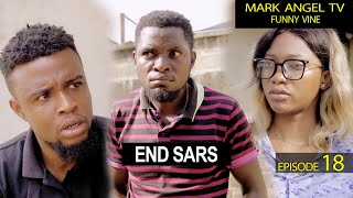 End Sars  Mark Angel TV  Our Compound Episode 18 [upl. by Aylad]