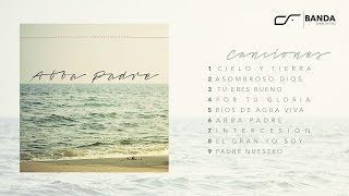 Abba Padre  Conquistando Fronteras Ãlbum Completo [upl. by Rianon]