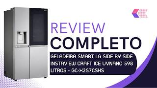 Review Geladeira Smart LG Side by Side InstaView Craft Ice UVnano 598L  Vale a Pena [upl. by Naik]