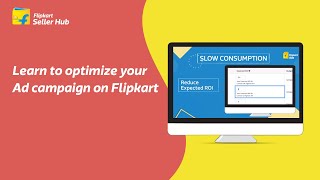 Learn to optimize your Ad campaign on Flipkart [upl. by Patterson]