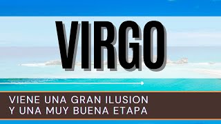 Virgo Hoy ♍ VIENE UNA GRAN ILUSION y una muy buena etapa [upl. by Ogdan]