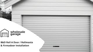 BampD Roller Door Installation [upl. by Aloel621]