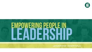 Empowering People in Leadership [upl. by Akinit480]