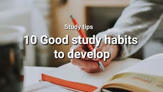 10 Good Study Habits To Develop [upl. by Udelle]