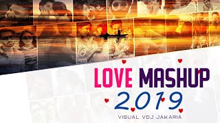 Love Mashup 2019  Bollywood Love Song  Vdj Royal  VDJ Jakaria Full HD [upl. by Anilemrac403]