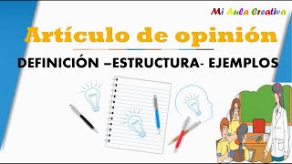 ARTICULO DE OPINIÓN DEFINICIÓN  ESTRUCTURA Y EJEMPLOS [upl. by Eniamart]