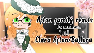 Afton family reacts to memes about Clara AftonBallora [upl. by Rhea]