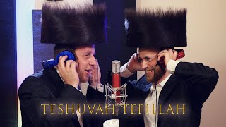 Teshuvah Tefillah  Lipa Schmeltzer cover by Sruly Green amp Melech Frank  שרולי גרין ומלך פרנק [upl. by Kinsler123]