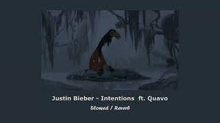 Justin Bieber  Intentions ft Quavo Slowed  Reverb [upl. by Debbie]