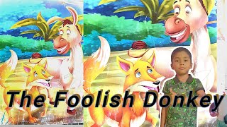 The Foolish Donkey [upl. by Allac]