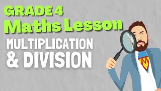 Grade 4 Math Lessons Multiplication amp Division [upl. by Spratt]