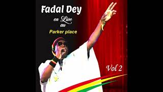 Fadal Dey  Live au Parker Place Vol 2 2020 Album Complet [upl. by Severson]