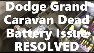 Dodge Grand Caravan Dead Battery Issue RESOLVED [upl. by Mullane]