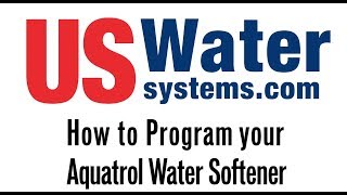 How to program your Aquatrol Water Softener [upl. by Atineg]