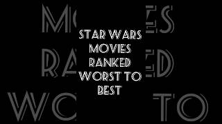 Star Wars movies ranked [upl. by Introc]