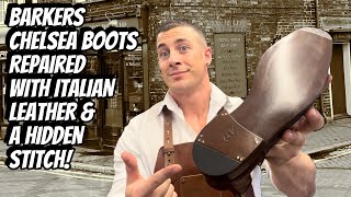 BARKERS CHELSEA BOOT SOLE REPAIR with NEW Italian Leather Plus How We Do A HIDDEN STITCH [upl. by Madelin]